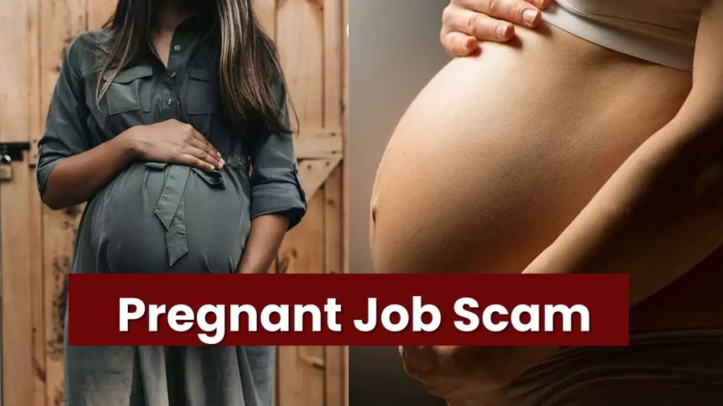 Pregnancy Job Scam