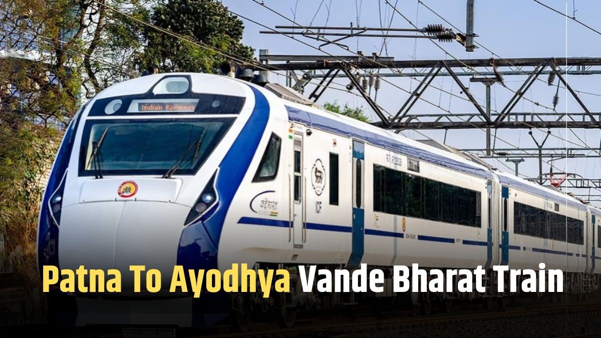 Patna-Ayodhya Vande Bharat Train