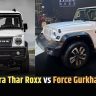 Mahindra Thar Roxx vs Force Gurkha 5-Door