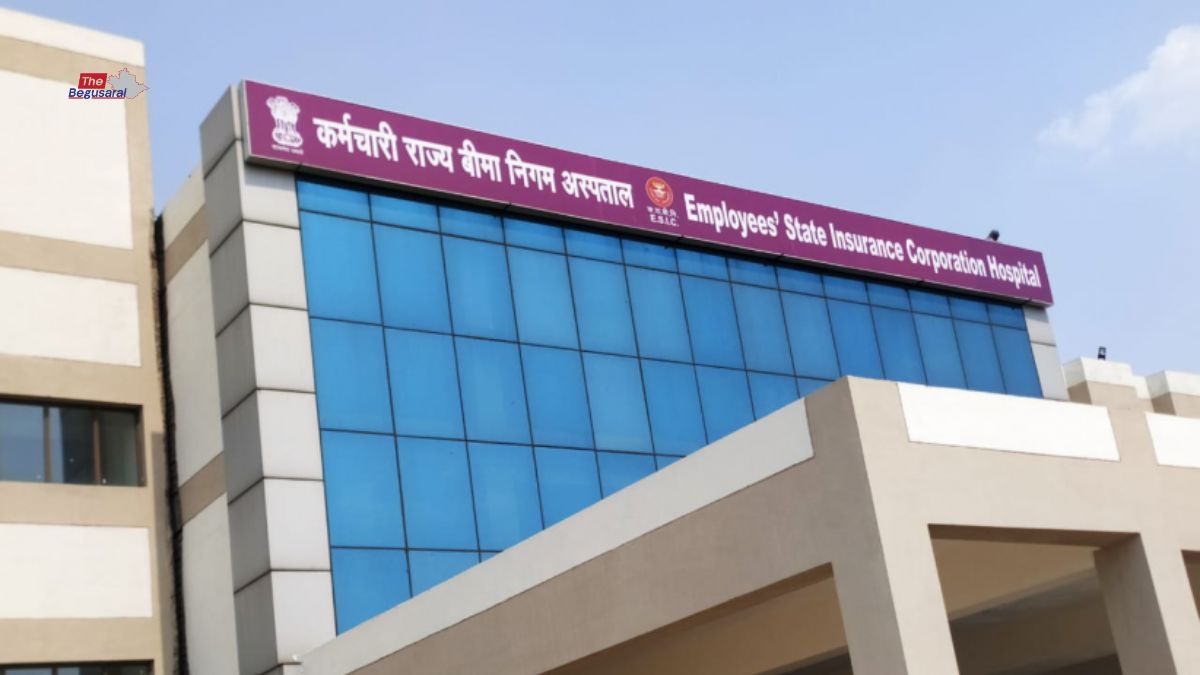 ESIC hospital will open in Begusarai