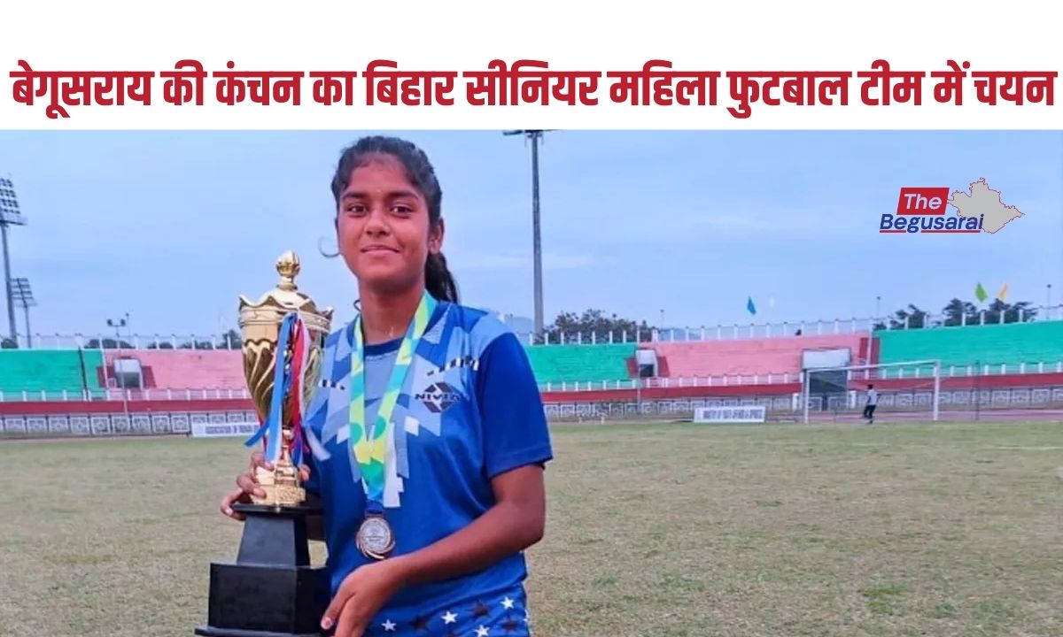 Kanchan of Begusarai selected in Bihar senior women football team